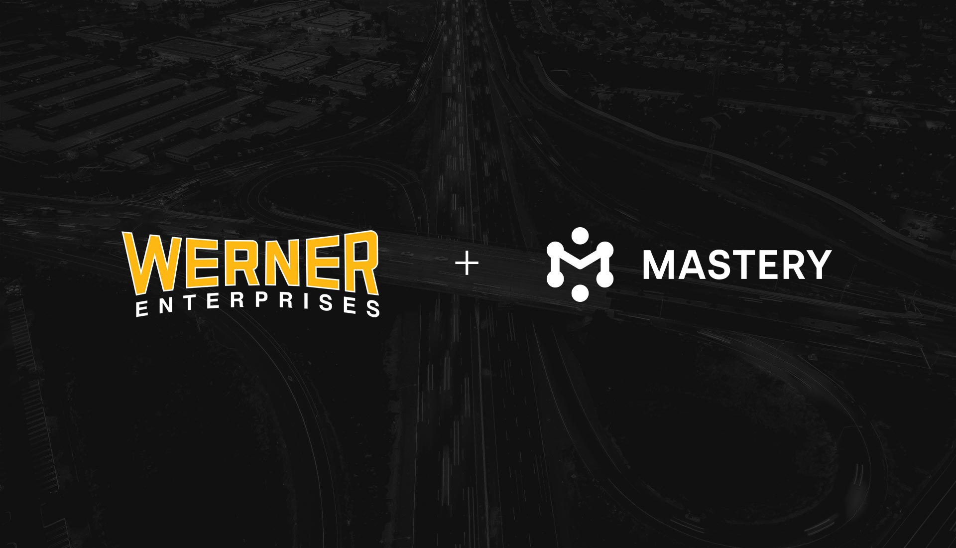 Werner Enterprises Announces Partnership With Mastery to Accelerate Supply Chain Automation, Visibility and Productivity